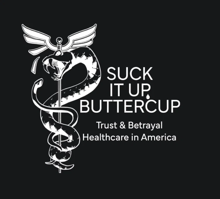 Suck It Up, Buttercup Documentary