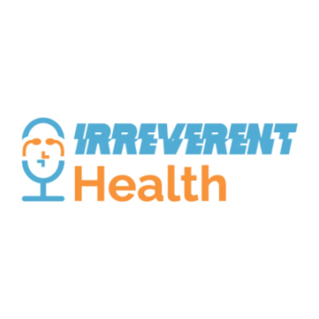 Irreverent Health Podcast