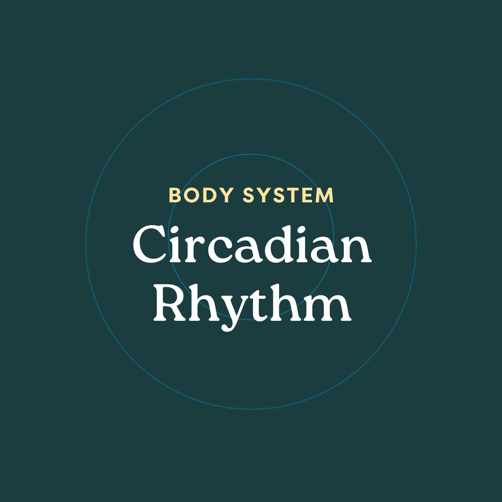 Circadian Rhythm